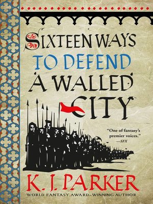 cover image of Sixteen Ways to Defend a Walled City